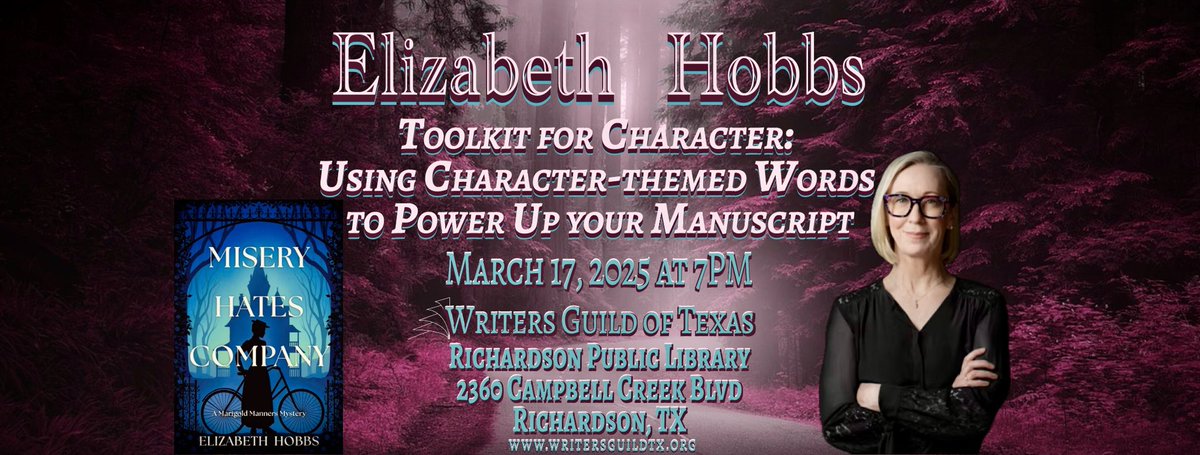 Want to create vibrantly alive characters for readers?

ELIZABETH HOBBS

Toolkit for Character:
Using Character-themed Words to Power Up Your Manuscript

March 17, 2025 @ 7PM
Richardson Public Library
2360 Campbell Creek Blvd
Richardson, TX

Join by Zoom- forms.gle/5qFRFRypQNk44k…