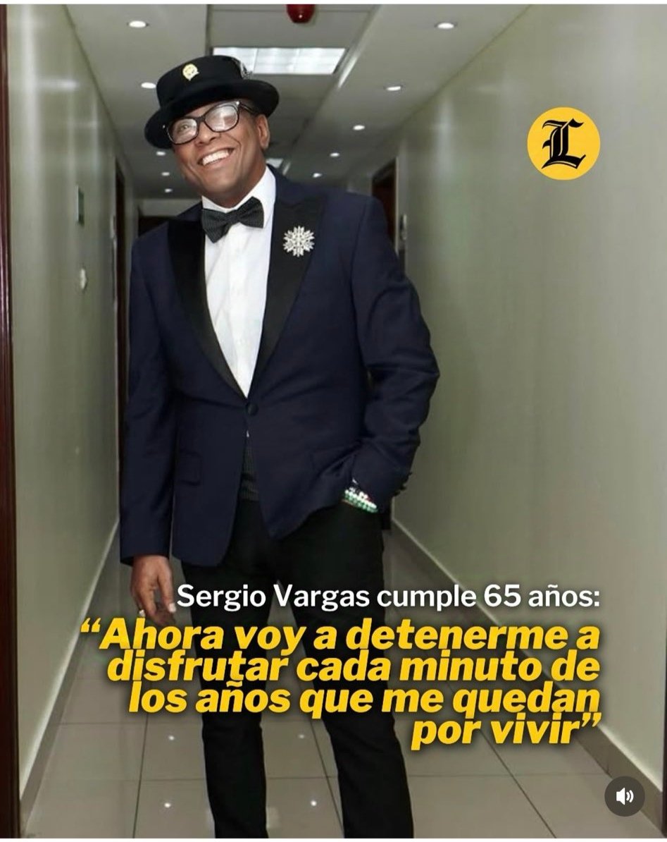 Muchas felicidades en tu cumpleaños a nuestro icono del Merengue Dominicano nuestro Sergio Vargas ¡ el Negrito de Villa Villa !!!!🥳🎉🎂