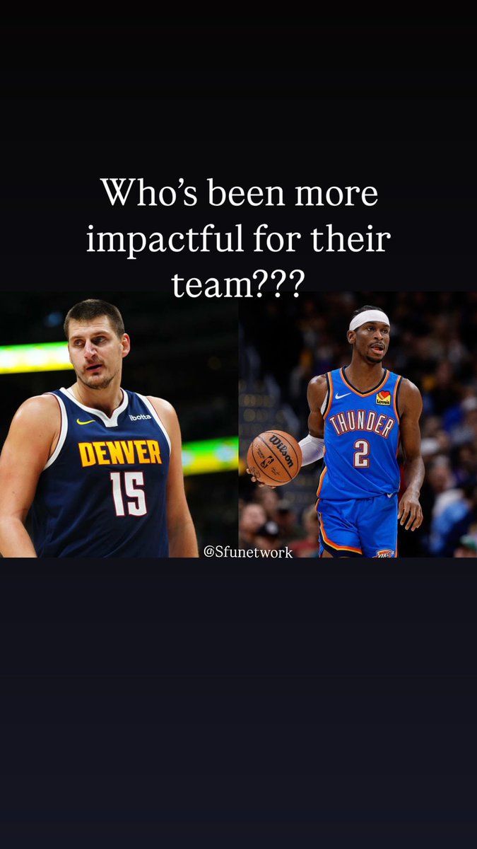 sfunetwork's tweet image. Has Shai or Jokic been more impactful?