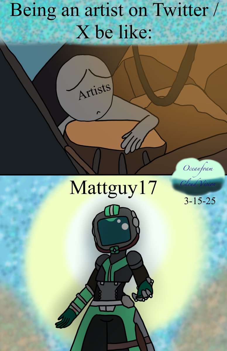 oceanfoamcloud's tweet photo. If you‘re looking at art here, you’ll see him.
Mattguy17‘s the GOAT when it comes to supporting artists.
When you see him, say hi :D
Idc if this meme’s old
Please don’t use, repost, or reupload my art w/o my permission.
Credits
Avatar - @17Mattguy 
#oc
#ocdrawings
#avatar
#comic https://t.co/KkyCICE7qb