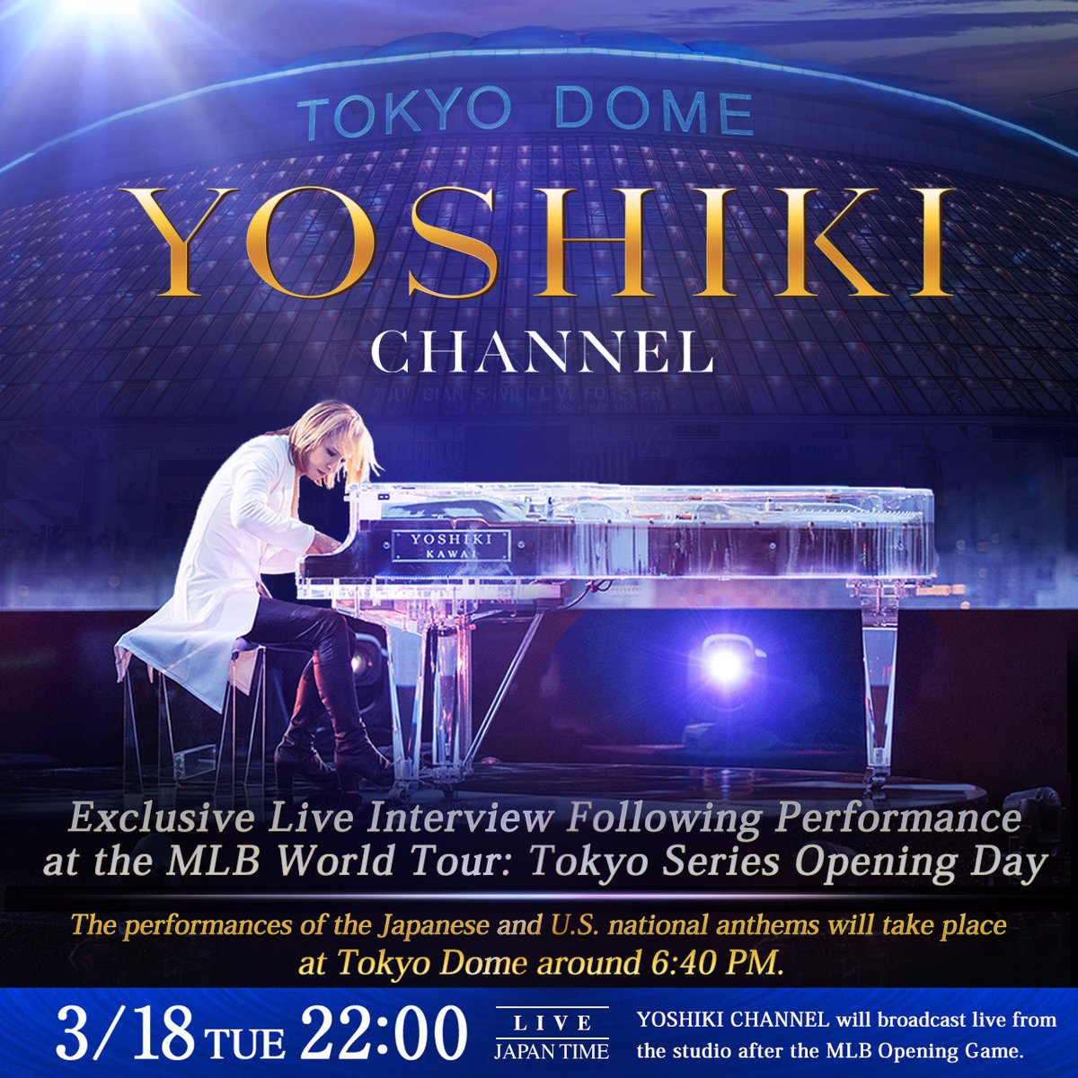 Tuesday, March 18, 10 PM (Japan Time)
Only on #YOSHIKICHANNEL!
YOSHIKI's Exclusive Live Interview following his performance at #MLB Opening Day.

YouTube (Bilingual/Japanese):
youtube.com/live/0hzht_QnH…

Niconico (Japanese):
ch.nicovideo.jp/yoshikiofficia…

<a href="/YoshikiOfficial/">Yoshiki</a>  <a href="/MLB/">MLB</a>  <a href="/Dodgers/">Los Angeles Dodgers</a>