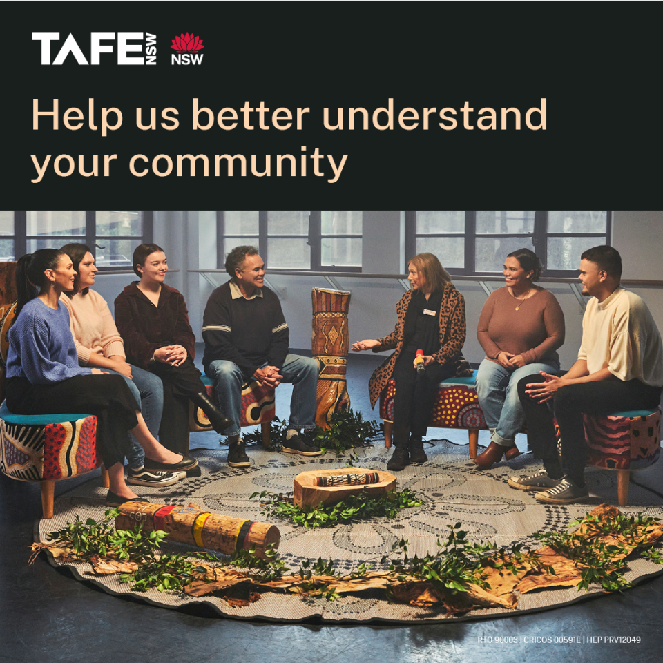 Our TAFE Connects Digital survey is crucial to making sure TAFE NSW supports local communities across NSW.  Your help is key to better understanding your local needs so we can deliver better services. Visit haveyoursay.nsw.gov.au/tafensw2025 and have your say today - closes 31 March 2025.