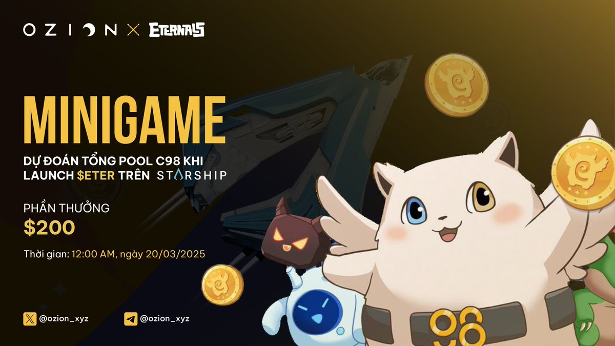 DỰ ĐOÁN POOL C98 TRÊN STARSHIP – REWARD $200! 

🚀 $ETER – Token chính thức của Eternals đã ra mắt! Để đánh dấu cột mốc này, Ozion tổ chức một minigame cực hấp dẫn dành cho cộng đồng. Anh em có tự tin dự đoán chính xác tổng số $C98 sẽ được đăng ký trên
