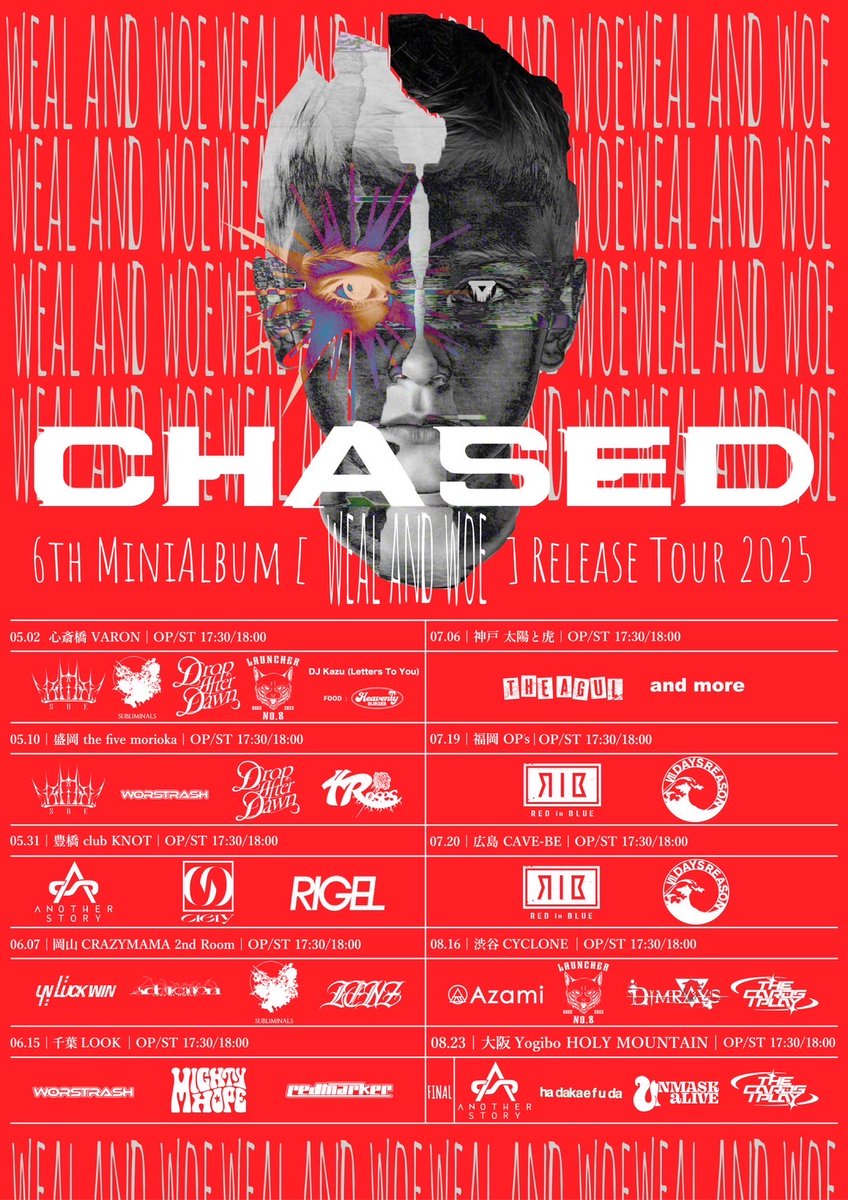 📣【NEW LIVE】📣🌼

CHASED pre.
CHASED 6th MiniAlbum [ weal and woe ] 
Release Tour 2025

2025.6.15(土) 
@ 千葉LOOK

w/
CHASED
redmarker
WORSTRASH

OPEN 17:30 / START 18:00
前売 ¥3,500 / 当日 ¥4,000(+1D)

チケットはこちらから↓
🎫: eplus.jp/sf/detail/4254…

学割(U-22)チケット↓
