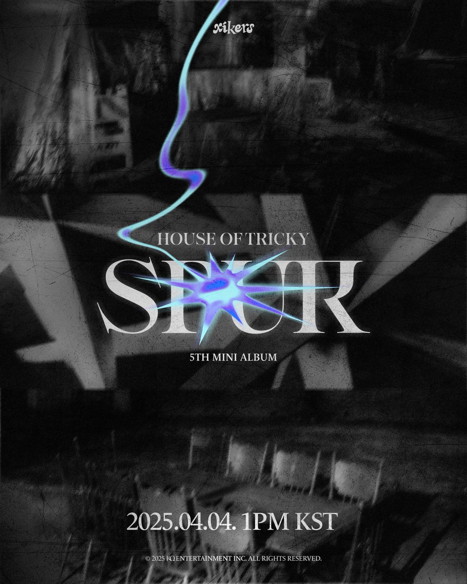 xikers_official's tweet image. [📷] xikers - 5TH MINI ALBUM 'HOUSE OF TRICKY : SPUR' COMEBACK POSTER

RELEASE 2025. 04. 04. 1PM(KST)

#xikers #싸이커스 #5THMINIALBUM #HOUSE_OF_TRICKY #SPUR #KQ
