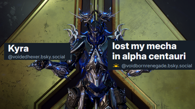 voidedhexer's tweet image. hey I'm on that Other Site with some extras
+WHAT YOU WILL FIND+
☄️hexer acc:
- captura!
- everything warframe really
- what you see here approximately
☄️renegade acc:
- every other piece of media that I enjoy
- life updates and shenanigans