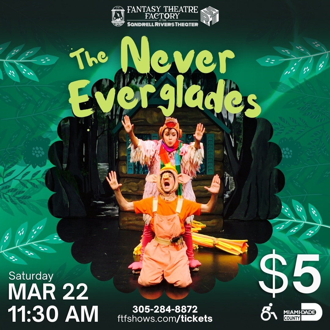 🌿 Never Everglades – A Wild Theater Adventure! 🌿 One day only!

📅 March 22 | 11:30 AM
📍 Sandrell Rivers Theater
🎟 Book now before it’s too late! ftfshows.thundertix.com/events/237591

#NeverEverglades #FamilyTheater #LiveShow #MiamiEvents #SRTMatinee #BookNow