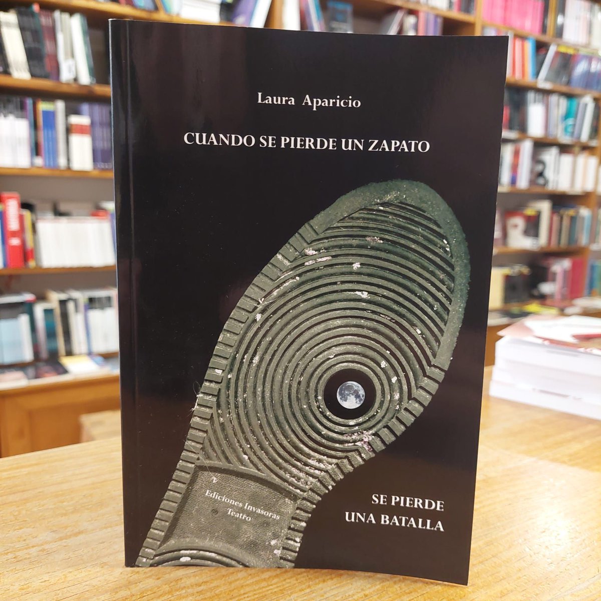 #CuandoSePierdeUnZapato
#LauraAparicio
#EdicionesInvasoras
#LibreríaYorick
