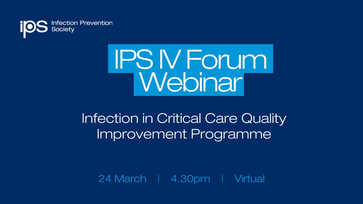 📢 IPS IV Forum Webinar: Infection in Critical Care Quality Improvement  Learn how ICCQIP is reducing infections in critical care at this FREE online event.  

🎤 Speakers: Andrea Mazella (UKHSA) &amp; Vicky Thwaites (Harefield). 

Register: ips.uk.net/post/events/in…