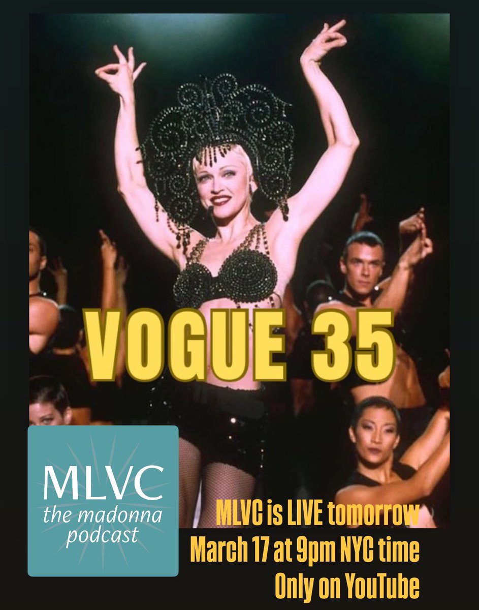 mlvcpodcast's tweet image. MLVC goes Live tomorrow March 17 at 9pm NYC time to celebrate the 35th anniversary of Madonna’s VOGUE single release. #strikeapose #gavegoodface #vogue #madonna #mlvcpodcast