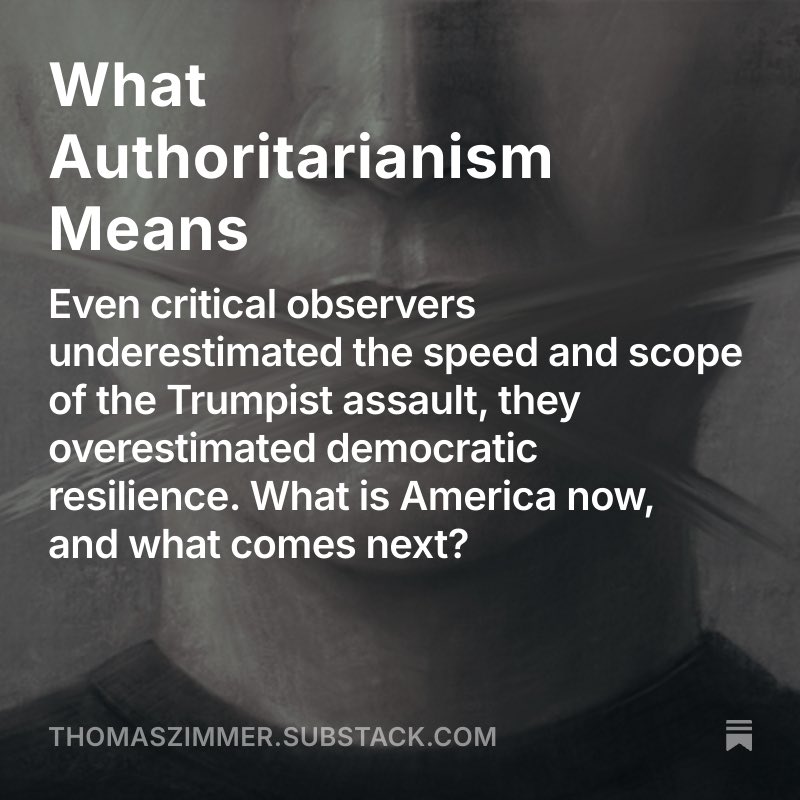 That means we must recalibrate what we expect going forward. The political conflict isn’t over, nor is democracy destined to be extinguished for good.

But let’s finally discard whatever notion of “It cannot happen here” is still floating around.

thomaszimmer.substack.com/p/what-authori…