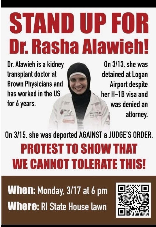 Rally set for 6 p.m. Monday at the State House in support of Dr. Rasha Alawieh, a Brown Medicine doctor who was denied re-entry to the US after visiting her parents in Lebanon, and then deported despite a judge's order.