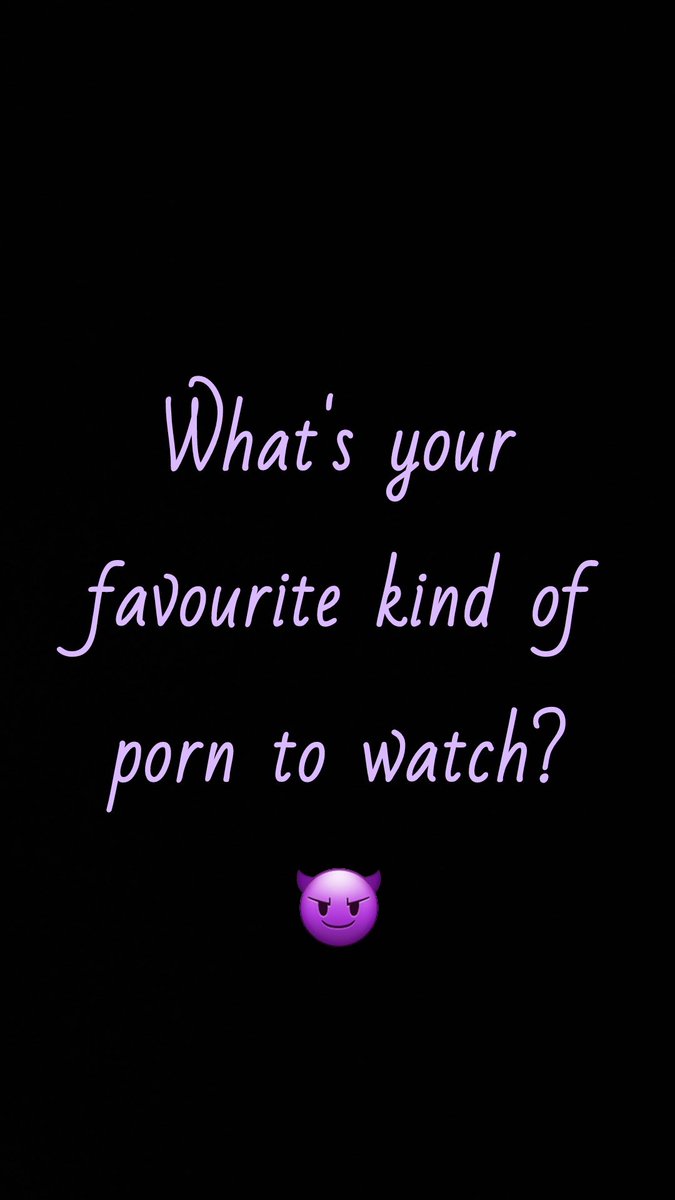What's your favourite kind of porn to watch? It may not come as a surprise but mine is hard gangbangs 😈😈😈