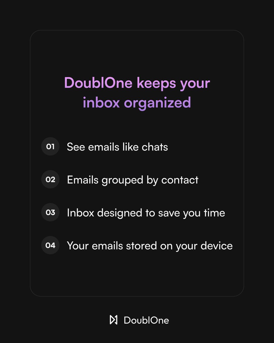 Small business owners, is your inbox slowing you down?

DoublOne keeps you organized without the hassle:

💬Chat-like emails no messy threads.
🔍Find emails instantly sorted by people
🔒Privacy first your data stays with you

Try DoublOne free in beta!

#Business #Productivity