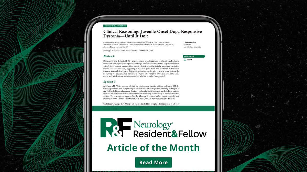 Each month the Neurology Resident &amp; Fellow Section editorial board selects their favorite article for the month. Read their current pick, "Clinical Reasoning: Juvenile-Onset Dopa-Responsive Dystonia—Until It Isn't": hubs.la/Q03bLD6T0

#NeurologyRF #NeuroTwitter