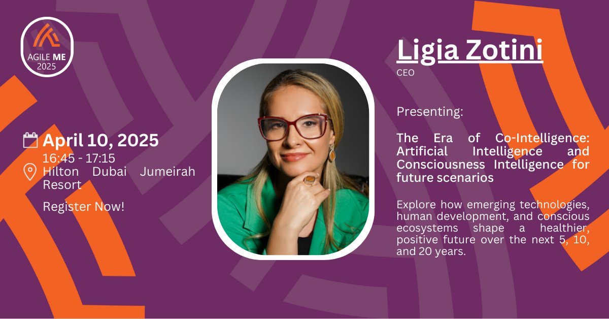 📢 Agenda Announcement - Speaker at #AgileME2025! 🎤
Join Ligia Zotini as she explores AI, human consciousness, and future scenarios shaping the next 5, 10, and 20 years!
📅 April 10, 2025 | ⏰ 16:45 PM | 📍 Hilton Dubai
🔗 Register: bit.ly/AgileME2025

#AIandFuture 🚀