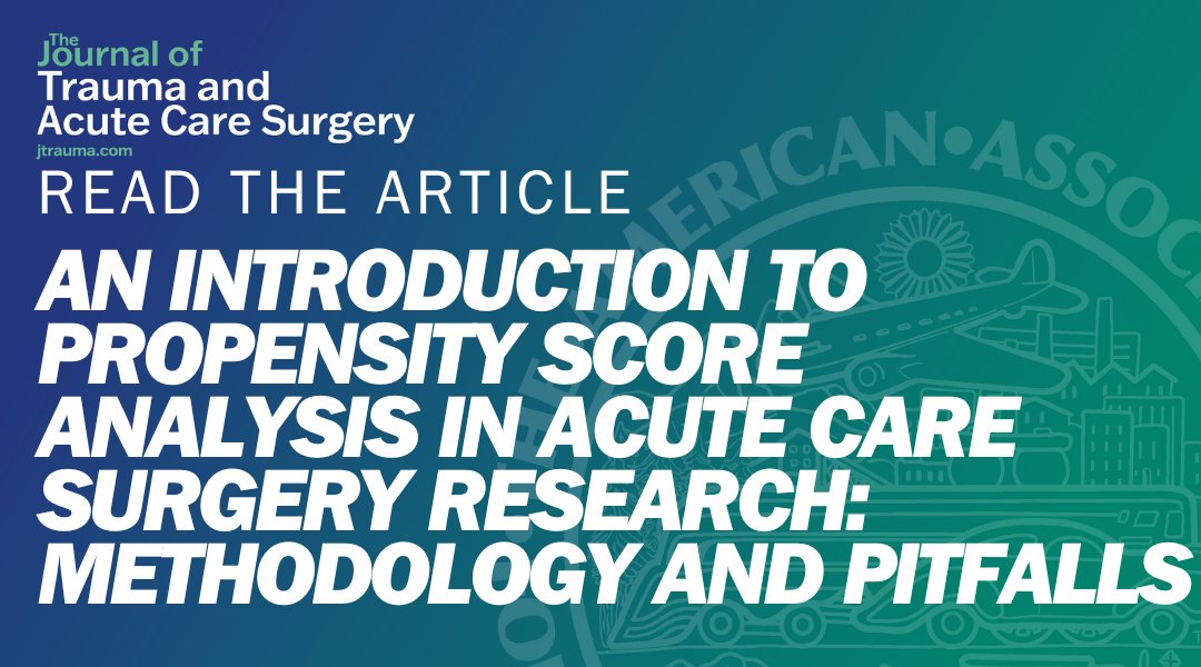 Increasingly, many studies in acute care surgery are using propensity score analysis to address selection bias when using observational data. This manuscript addresses methodological considerations and pitfalls in performing propensity score analysis.

journals.lww.com/jtrauma/abstra…