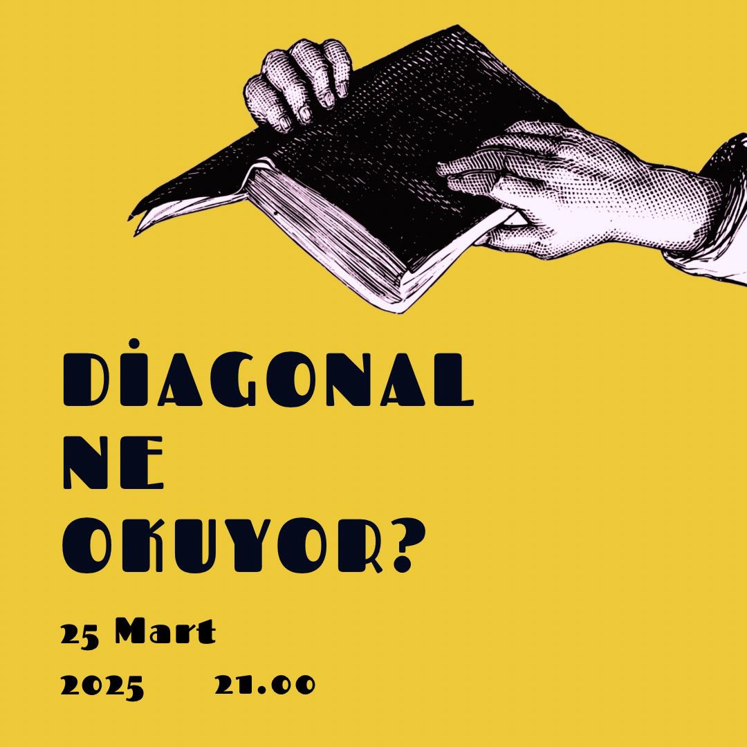 diagonalagi's tweet photo. “Diagonal Ne Okuyor?”da bu ay Orhan Koçak'ın “Aynadaki Kitap / Kitaptaki Ayna” başlıklı metnini konuşacağız. İlgisi olan herkesi bekleriz!

Kayıt bağlantısı:

https://t.co/yAwb5mqMRV https://t.co/8yQGzGbar7