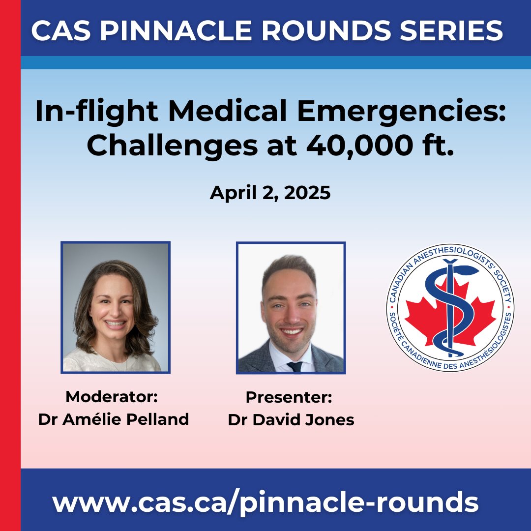 CAS Pinnacle Rounds: National Anesthesia Education Continues!

In-Flight Medical Emergencies: Challenges at 40,000 ft.
📅 April 2, 2025 | ⏰ 8 PM ET

IMEs happen every 600 flights. Join us to explore key challenges, resources &amp; intervention strategies.

👉 cas.ca/pinnacle-rounds