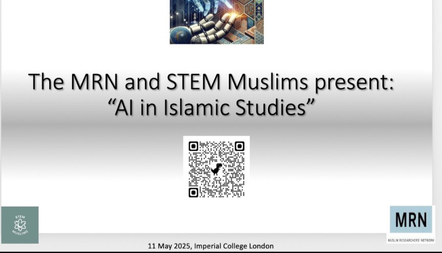 Muslim Researchers Network (@musresearchersn) on Twitter photo Join us for a hybrid AI in Islamic Studies event on May 11 at Imperial College. Speakers include Amina Inloes, Mairaj Syed & more! If you're interested in giving a 15 minute talk, please email islam.ai.rg@gmail.com.
Please sign up here!
docs.google.com/forms/d/e/1FAI… Join us for a hybrid AI in Islamic Studies event on May 11 at Imperial College. Speakers include Amina Inloes, Mairaj Syed & more! If you're interested in giving a 15 minute talk, please email islam.ai.rg@gmail.com.
Please sign up here!
docs.google.com/forms/d/e/1FAI…