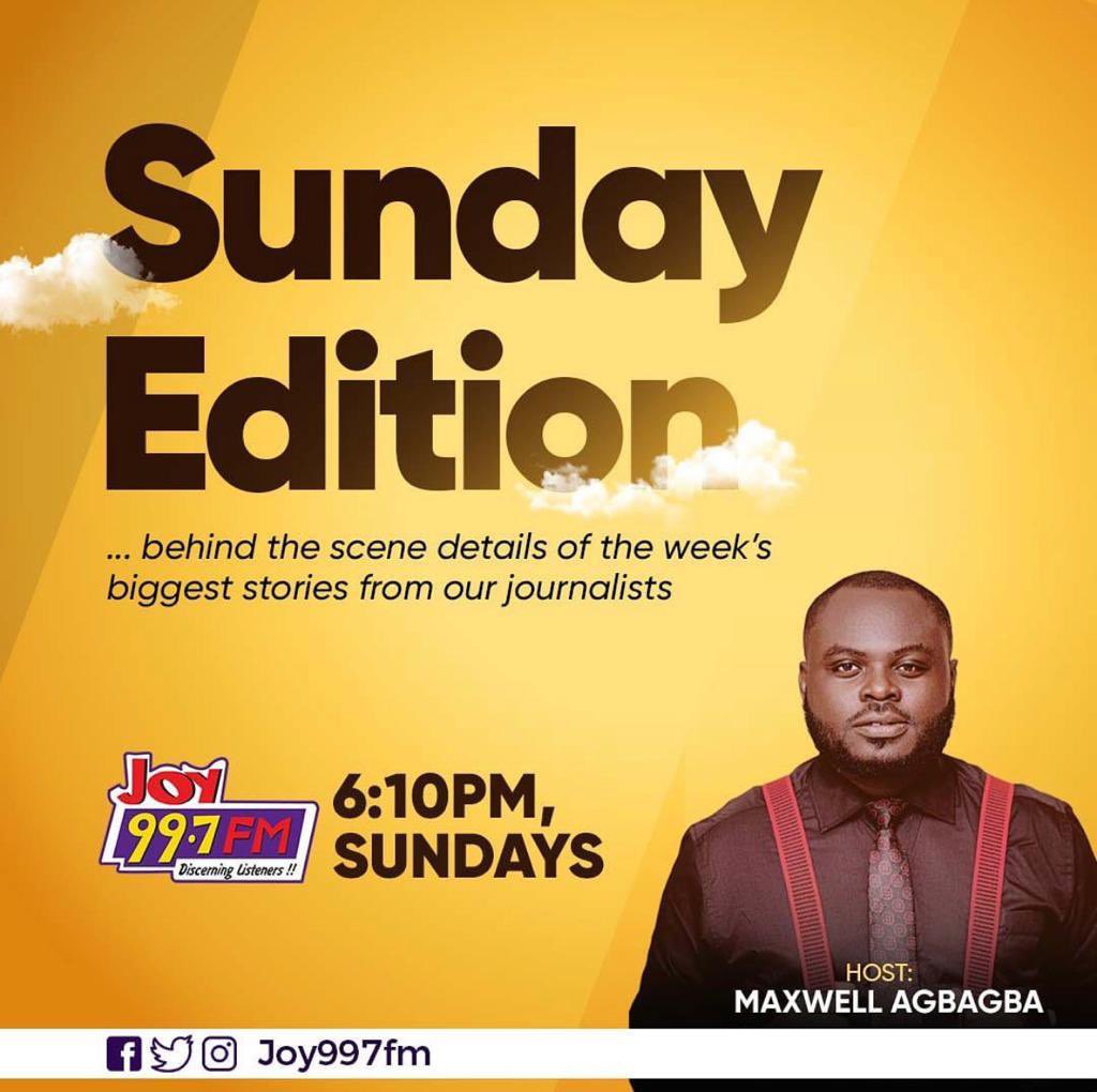 Joy997FM's tweet photo. .@maxwellagbagba is back on your radio this evening with Sunday Edition.
Tune in for all the BTS details of the week’s biggest stories from our journalists. #SundayEdition https://t.co/UvXTjqvBM1
