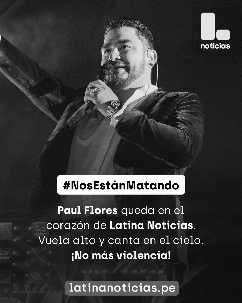 Latina_Noticias's tweet photo. 🕊️ Desde Latina Noticias, lamentamos lo ocurrido con Paul Flores, cantante de Armonía 10. Extendemos nuestras condolencias a familiares y amigos.

¡Descansa en paz, Russo! #NoMásViolencia #NosEstánMatando https://t.co/PcDQE43aSp