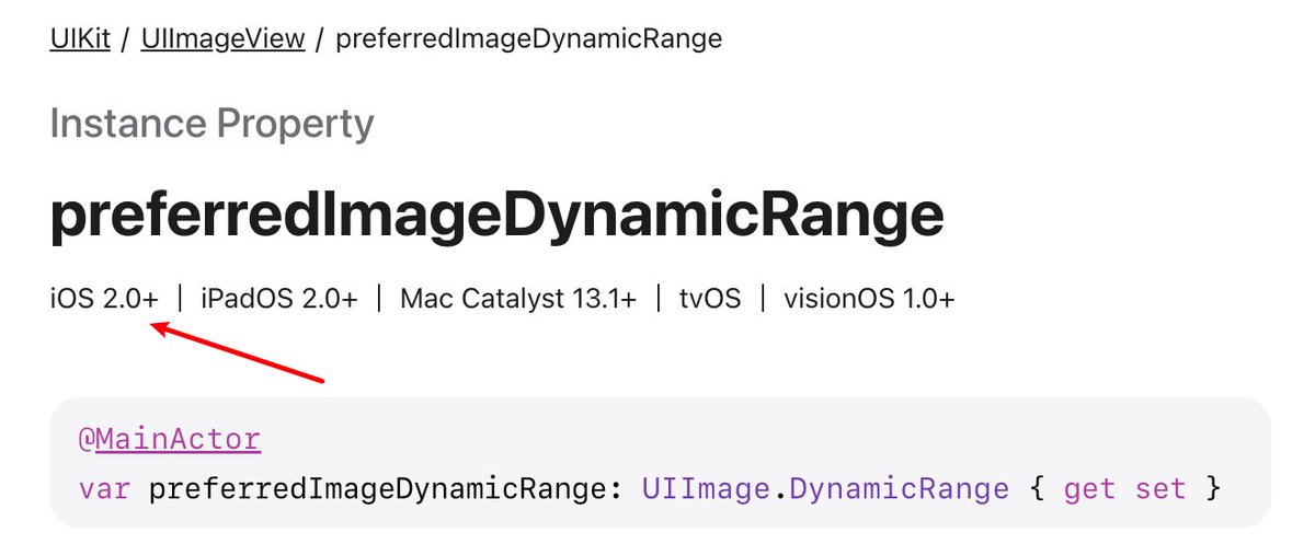 JuniperPhoton's tweet photo. Something wrong about the Apple Documentation.

It says preferredImageDynamicRange is available back to iOS 2.0, while the return type is available since iOS 17.0+.

Calling preferredImageDynamicRange on a device with iOS 16 will simply crash, while the app can still be compiled. https://t.co/jHbktnelTi