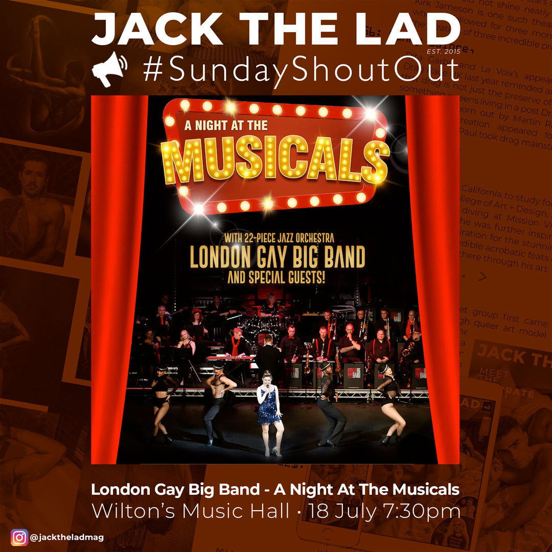 Regular readers of Jack The Lad will know how much we love a night out being spectacularly entertained by the incredible London Gay Big Band! We also love any excuse to return to the iconic Wilton’s Music Hall so imagine our excitement for this incredible night! See you there?