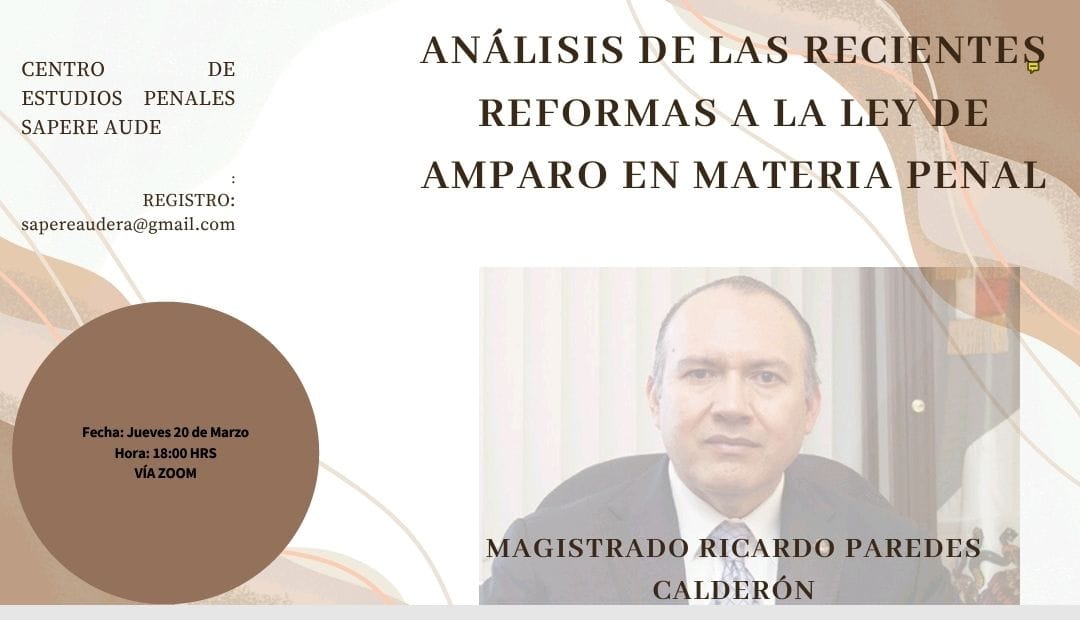 Sapereaude (@sapereaude_ra) on Twitter photo Te invitamos a esta conferencia magistral donde el Magistrado Ricardo Paredes Calderón realizará un análisis de las reformas a la Ley de Amparo en materia penal
El registro está abierto a través del correo electrónico sapereaudera@gmail.com
Te esperamos! Te invitamos a esta conferencia magistral donde el Magistrado Ricardo Paredes Calderón realizará un análisis de las reformas a la Ley de Amparo en materia penal
El registro está abierto a través del correo electrónico sapereaudera@gmail.com
Te esperamos!