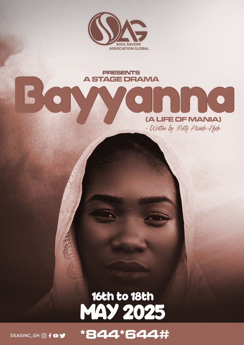 ssaginc_gh's tweet photo. This Stage Drama Unveils the Depths of the Human Mind.

Join Us from May 16th to 18th, 2025, for an Unforgettable Experience!"
Dial *844*644# for your early bird tickets
#bayanna #ssaginc_gh https://t.co/apNXI98qtL