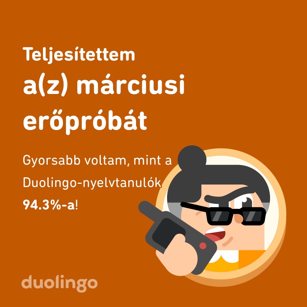 gs_henya's tweet photo. Gyorsabban teljesítettem a(z) Márciusi erőpróba erőpróbát, mint a Duolingo-nyelvtanulók 94.3%-a! https://t.co/1PfJfJVEdJ
