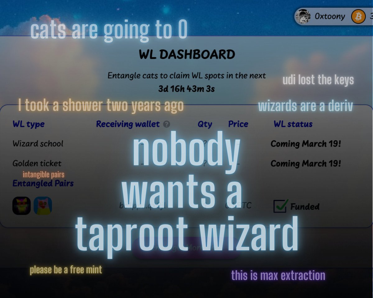way too much speculation on cats and TW 

I'll save you the thinking and mint one

so you don't have to because 

nobody wants a taproot wizard

you're welcome
