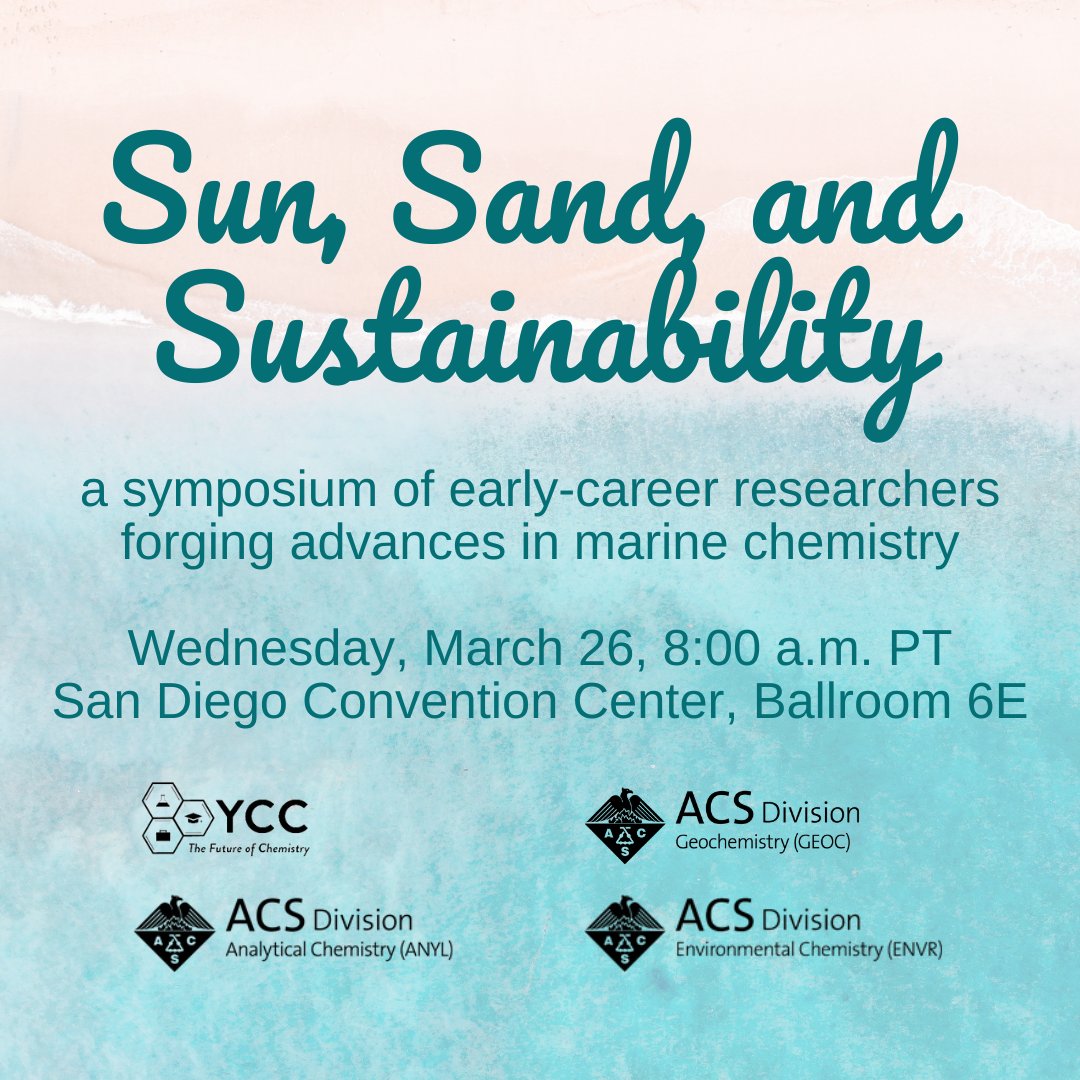 Join us for “Sun, Sand, and Sustainability: Early Career Researchers Forging Advances in Marine Chemistry” on Wednesday, March 26, 8:00 am – 10:25 am PT in the San Diego Convention Center, Ballroom 6E! #ACSSpring2025