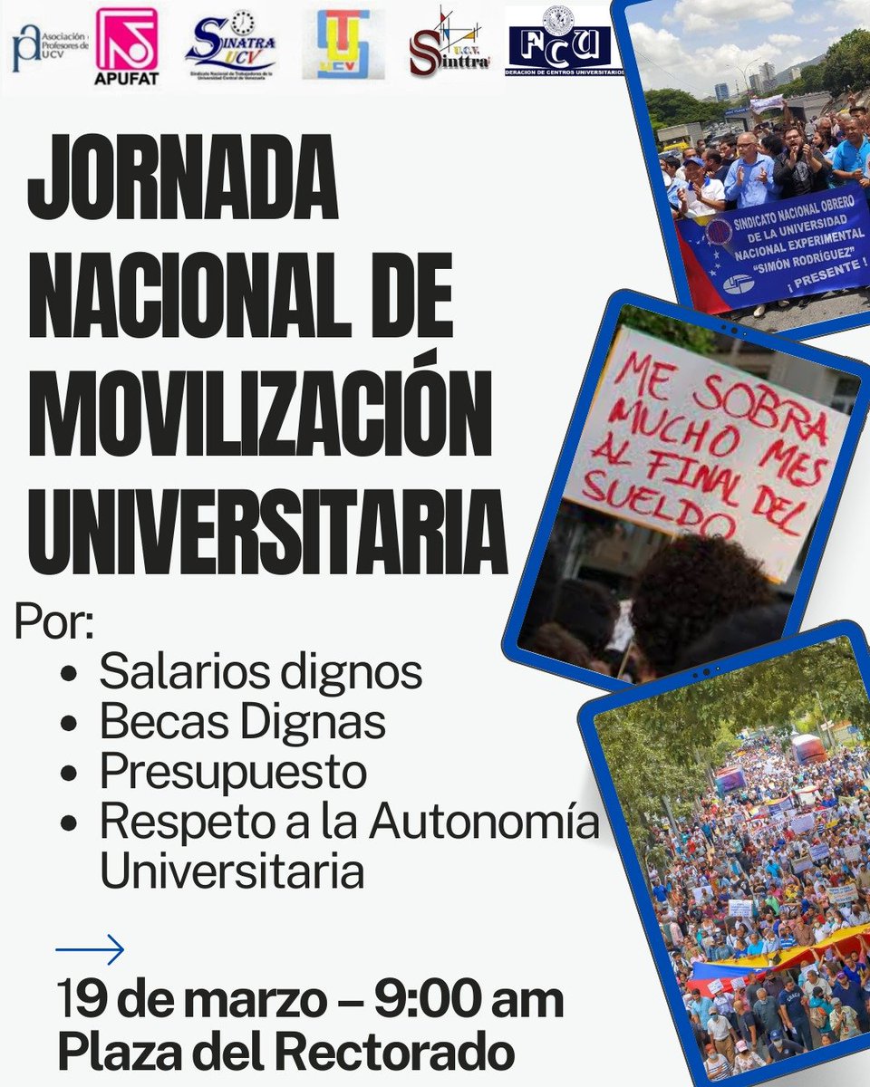 Salarios dignos,providencias estudiantiles,autonomía universitaria y presupuesto justo son las principales demandas del movimiento universitario hoy. Acompáñanos el próximo miércoles #19M. En Caracas,la cita es a las 9 am en la Plaza del Rectorado de la UCV #19MarzoProtestaUniVe