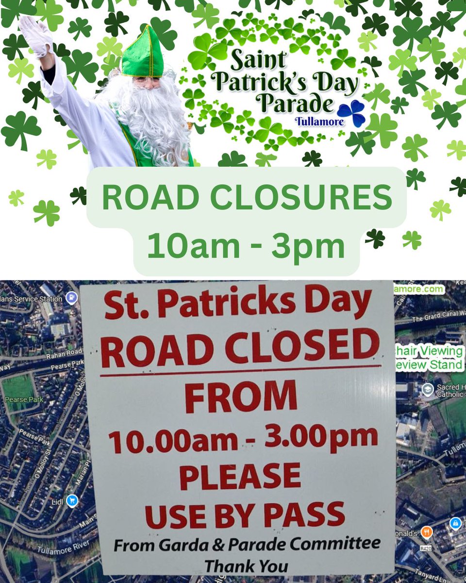 17MarchOffaly's tweet photo. To allow for the parade, Road Closures are in place. 

Gardai will be enforcing road closures from 10am to 3pm around Tullamore. Please use the BY PASS. https://t.co/Yfu1DWTngz