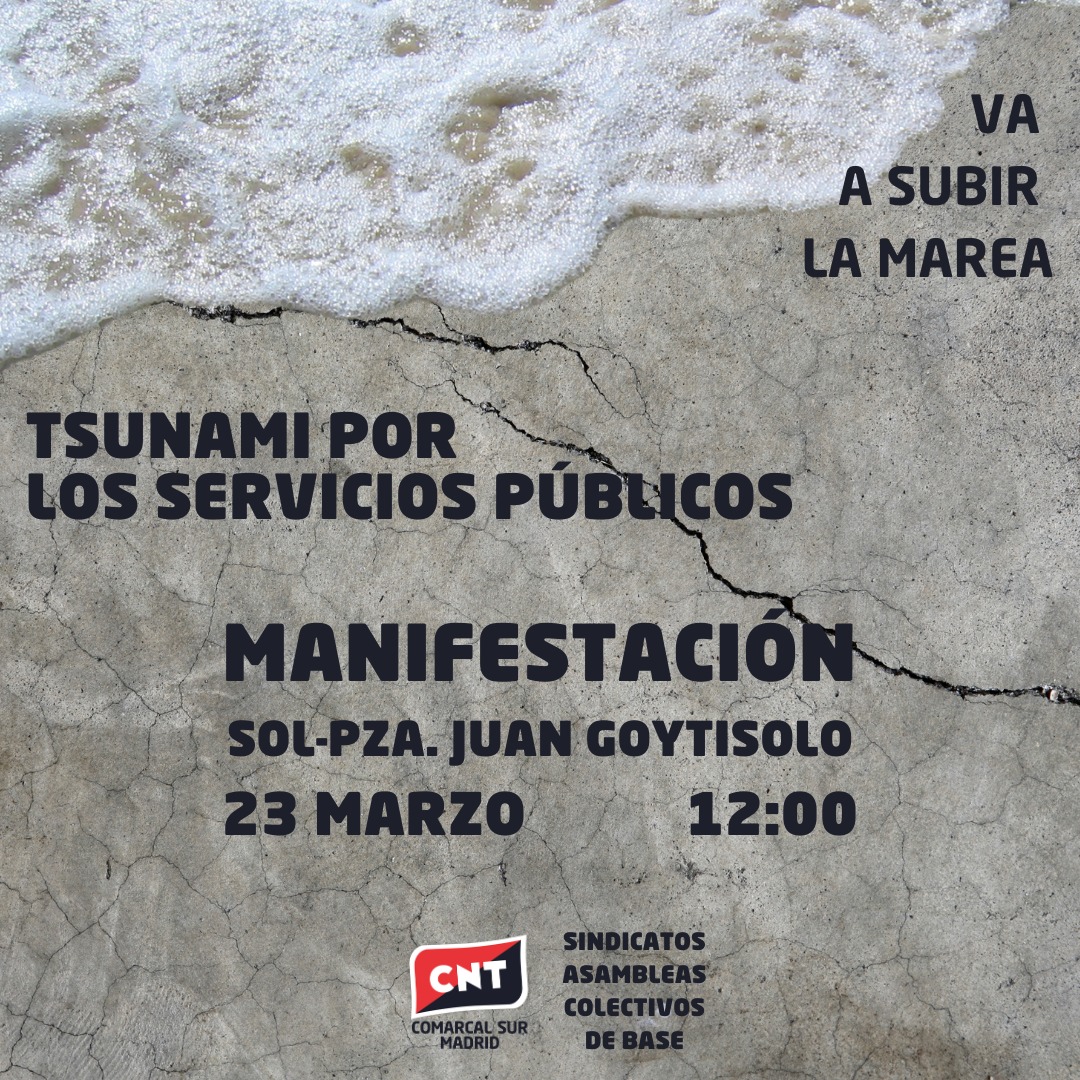 23-M. Tsunami por los Servicios Púbicos

El objetivo de la agenda neoliberal es claro: degradar los servicios públicos para que no tengamos más remedio que optar por servicios privados, generando nuevos y golosos nichos de mercado y acumulación de capital

comarcalsur.cnt.es/23-de-marzo-cn…