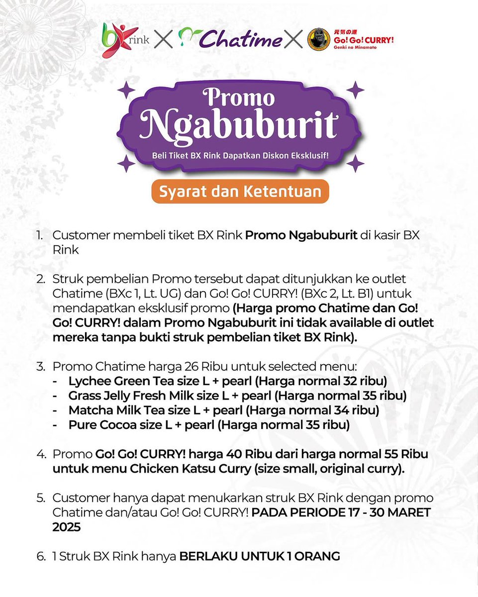 Mau Ngabuburit Anti Mainstream? 
Main ice skating di <a href="/bxrink/">BX Rink</a> aja!

Beli Tiket Promo Ngabuburit #bxrink di tanggal 17-30 Maret 2025, dptkan harga spesial di Chatime &amp; Go! Go! CURRY! (selected menu) dgn menukarkan struknya.

Serunya dapet, haus dan laper langsung terobati.