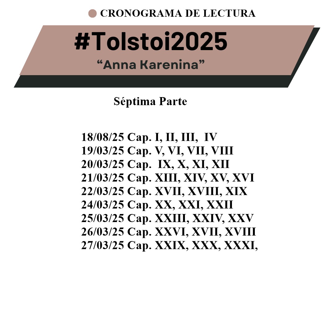 Dejamos cronograma de lectura de la séptima parte #Tolstoi2025 "Anna Karenina"