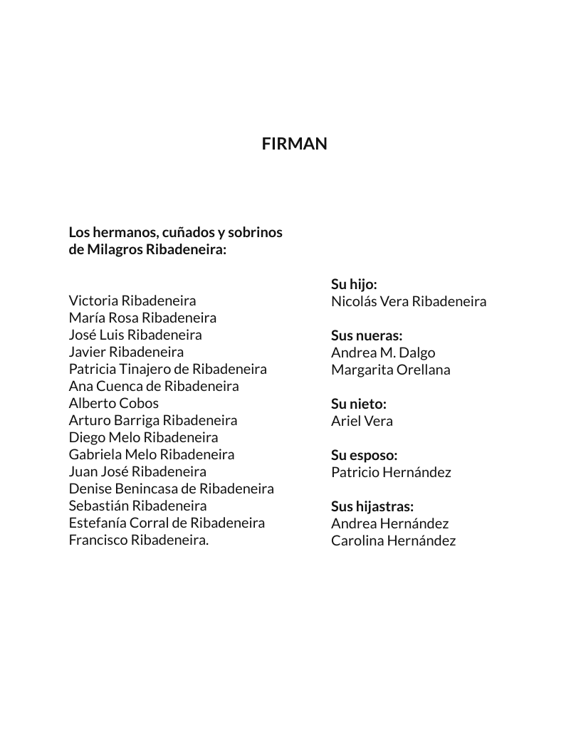 En su momento, manifesté que me pronunciaría una sola vez sobre los ataques de mi hermano en facebook. Sin embargo, estos han escalado a un nivel tal que me veo obligado a hacer una nueva declaración.

En primer lugar, esta es la posición de la familia de mi madre. Agradezco su