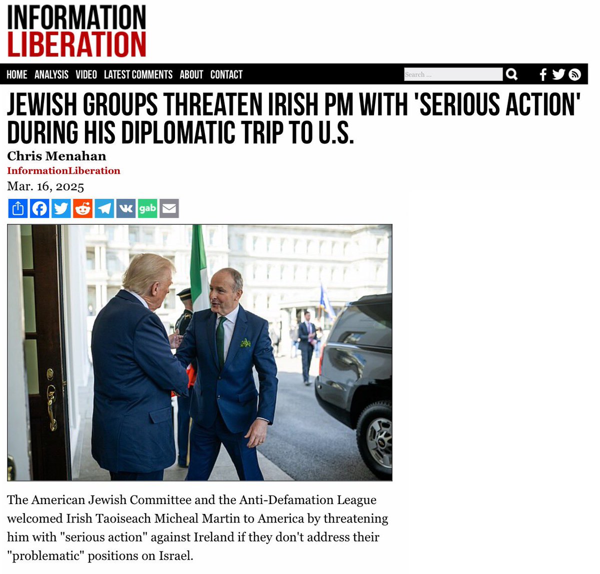 So the PM of Ireland comes to DC over the weekend and he’s forced to meet with the ADL and the American Jewish Council and they threaten him with “serious action” from the US government if he doesn’t do something to curb anti-Israel sentiment in Ireland.