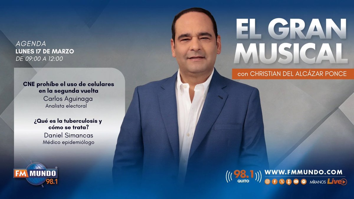 FM Mundo (@fmmundo) on Twitter photo Mañana en #ElGranMusical, con <a href="/cdaponce/">Christian Del Alcázar Ponce</a>.
CNE prohíbe el uso de celulares en la segunda vuelta
Carlos Aguinaga
Analista electoral
¿Qué es la tuberculosis y cómo se trata?
Daniel Simancas (<a href="/DanielSimancasR/">Daniel Simancas-Racines</a>)
Médico epidemiólogo
98.1 FM 📻 o fmmundo.com ▶️ Mañana en #ElGranMusical, con <a href="/cdaponce/">Christian Del Alcázar Ponce</a>.
CNE prohíbe el uso de celulares en la segunda vuelta
Carlos Aguinaga
Analista electoral
¿Qué es la tuberculosis y cómo se trata?
Daniel Simancas (<a href="/DanielSimancasR/">Daniel Simancas-Racines</a>)
Médico epidemiólogo
98.1 FM 📻 o fmmundo.com ▶️