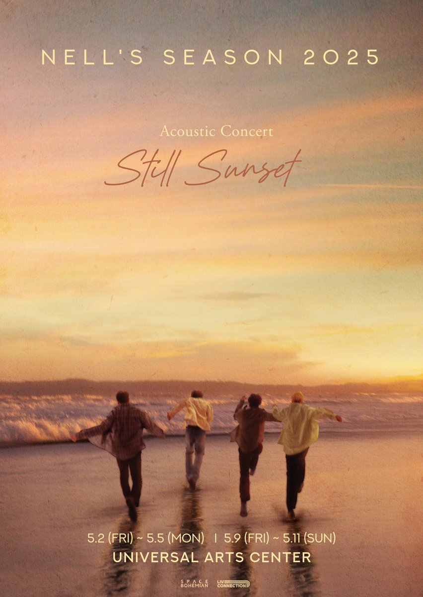 [NELL’S SEASON 2025 ‘Acoustic Concert <Still Sunset>’]

🎫티켓 오픈 
•2025년 3월 21일(금) 8PM
•인터파크티켓 

🌅공연일시 
•5월 2일(금) 8PM
•5월 3일(토) 7PM
•5월 4일(일) 6PM
•5월 5일(월) 6PM
•5월 9일(금) 8PM
•5월 10일(토) 7PM
•5월 11일(일) 6PM

🌅공연장소
유니버설아트센터