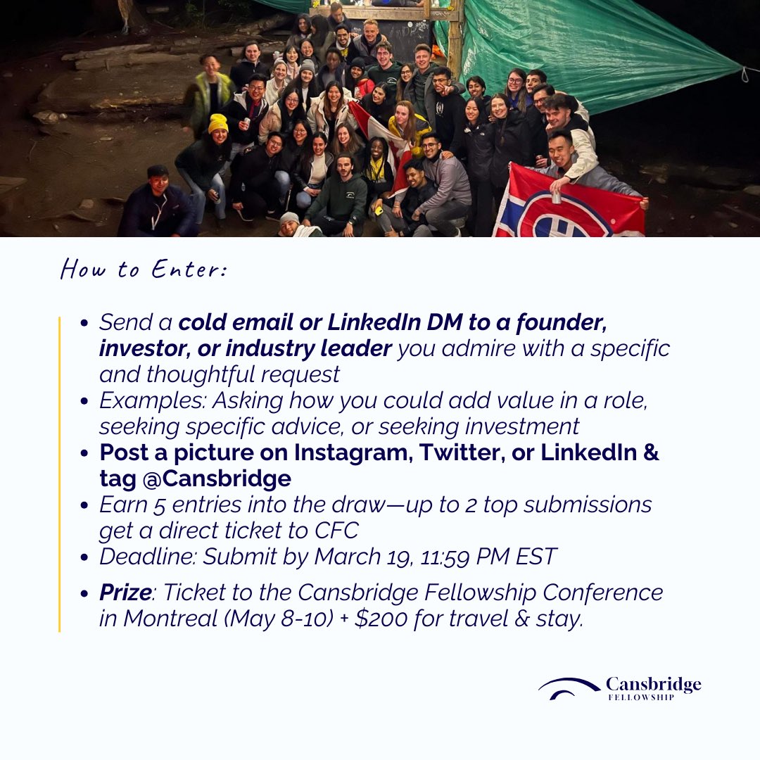 cansbridgeproj's tweet image. Win 1 of 5 golden tickets + a $200 stipend for travel and stay for the Cansbridge Fellowship Conference in Montreal (May 8th - 10th). 

Send a cold email to a founder, investor, or industry leader you admire with a thoughtful request, and share it with us!

#coldemail