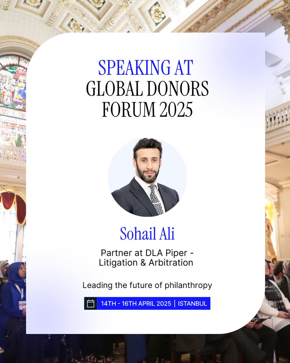 GlobalDonors's tweet photo. Sohail Ali, Partner at DLA Piper, brings 20 years of experience in dispute resolution and ethical investment to speak at Global Donors Forum 2025 in Istanbul. His insights on legal frameworks and philanthropy will be key this April. 

#GDF2025 #LegalInsights #Philanthropy https://t.co/g9qd0dkqHO