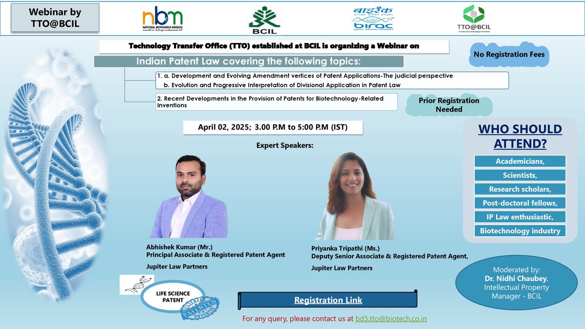 <a href="/TTO_BCIL/">Technology Transfer Office TTO @ BCIL</a> is organizing Webinars on Recent Developments in Indian Patent Law for Biotechnology, Divisional Applications and Evolving Amendment Vertices based on Judicial perspectives on April 02, 2025 (IST), from 3.00 PM to 5.00 PM.

Registration Link: lnkd.in/gtgZnxy4