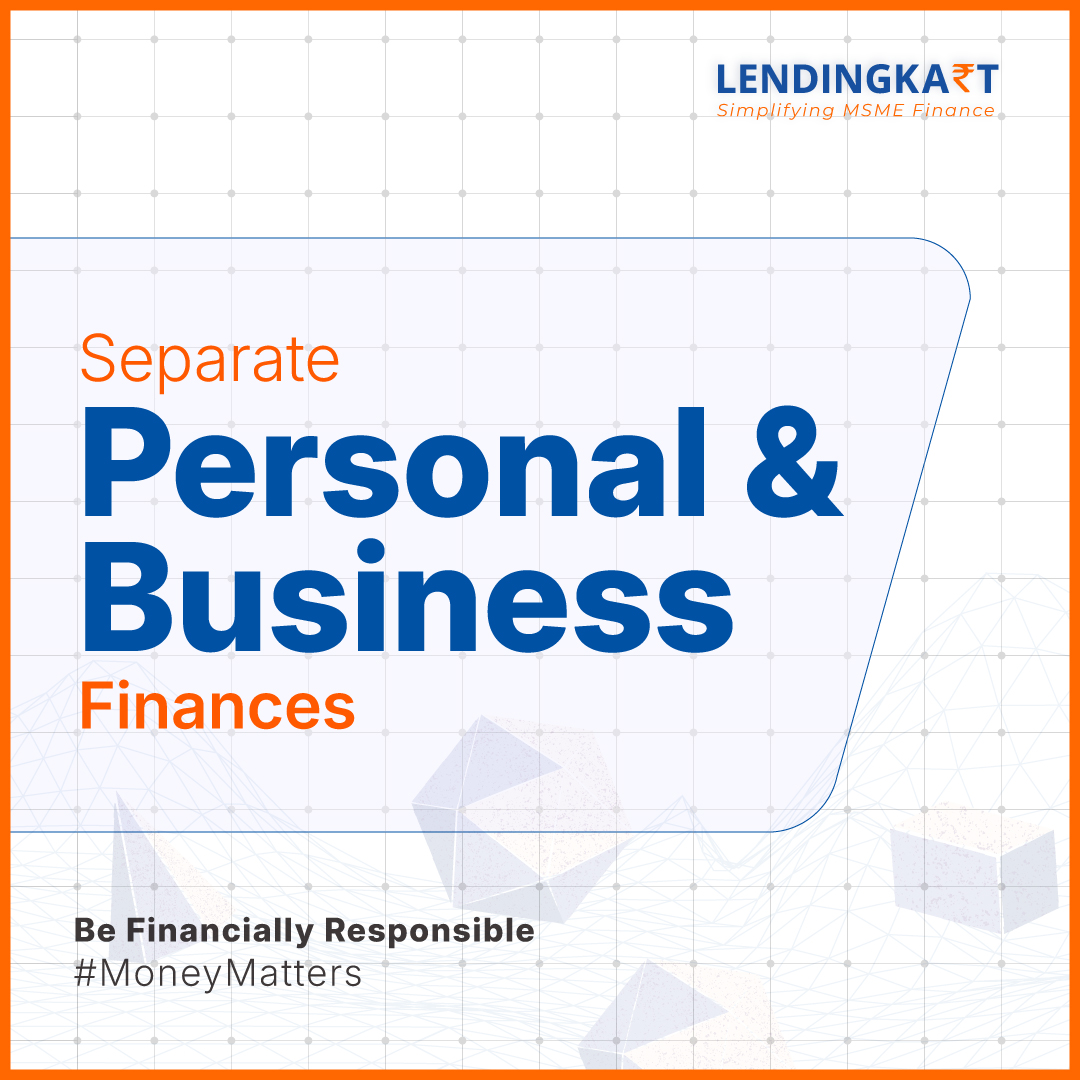 Personal finances and business finances should never be mixed. Keep them apart, and you’ll thank yourself later. 
Be Financially Responsible!
#MoneyMatters
#Lendingkart