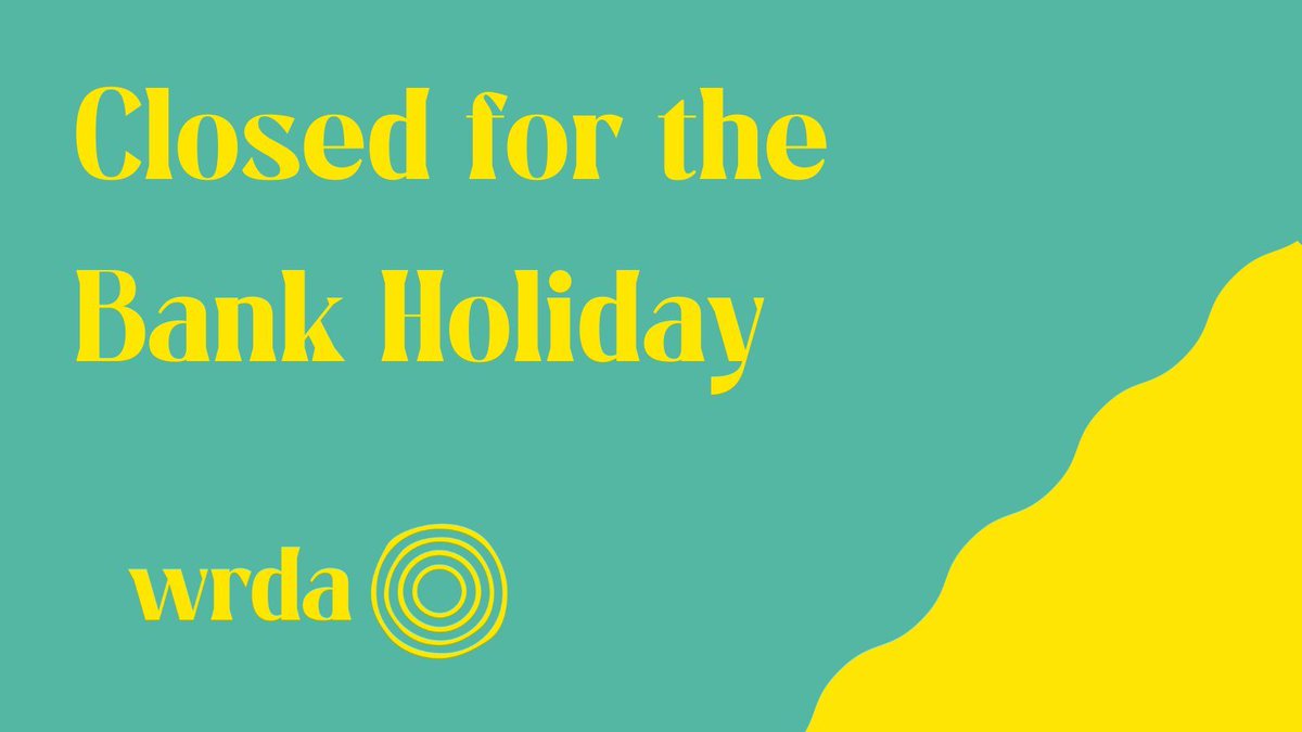 We're closed for the bank holiday