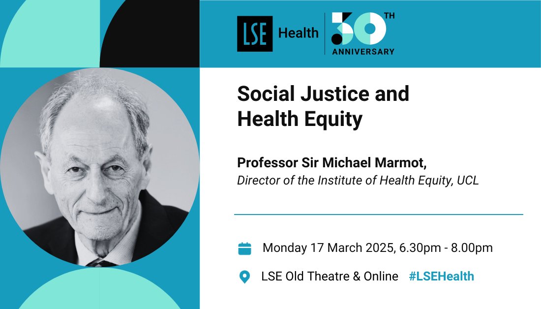LSE Health Policy (@lsehealthpolicy) on Twitter photo ❗️Happening today❗️
📌Join us this evening for the LSE Health Annual Lecture with <a href="/MichaelMarmot/">Sir Michael Marmot</a>, Director of <a href="/marmotihe/">The Sir Michael Marmot Institute of Health Equity</a>
‘Social justice and health equity'
Monday 17th, 6:30pm- 8:00pm
ℹ️ Find out more bit.ly/416u8zs LSE Campus & Online, register: bit.ly/4k6e48D ❗️Happening today❗️
📌Join us this evening for the LSE Health Annual Lecture with <a href="/MichaelMarmot/">Sir Michael Marmot</a>, Director of <a href="/marmotihe/">The Sir Michael Marmot Institute of Health Equity</a>
‘Social justice and health equity'
Monday 17th, 6:30pm- 8:00pm
ℹ️ Find out more bit.ly/416u8zs LSE Campus & Online, register: bit.ly/4k6e48D