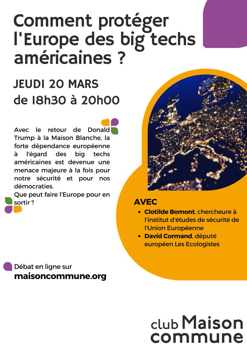 Guillaume Duval (@gduval_perso) on Twitter photo Vous êtes cordialement invité.e.s à participer
Jeudi prochain 20mars de 18:30 à 20:00 au débat en ligne sur maisoncommune.org
Sur la dépendance européenne dans le numérique avec <a href="/ClotildeBomont/">Clotilde Bômont</a>, chercheure à l'<a href="/EU_ISS/">EU Institute for Security Studies</a>, et <a href="/DavidCormand/">David Cormand🌻🇪🇺🌍🌏🌎</a>, député européen Les Écologistes Vous êtes cordialement invité.e.s à participer
Jeudi prochain 20mars de 18:30 à 20:00 au débat en ligne sur maisoncommune.org
Sur la dépendance européenne dans le numérique avec <a href="/ClotildeBomont/">Clotilde Bômont</a>, chercheure à l'<a href="/EU_ISS/">EU Institute for Security Studies</a>, et <a href="/DavidCormand/">David Cormand🌻🇪🇺🌍🌏🌎</a>, député européen Les Écologistes