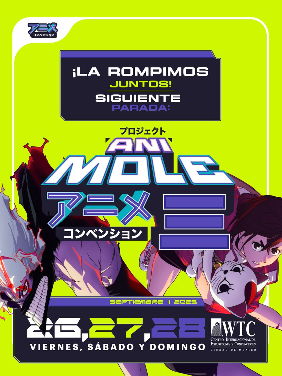 💖 Gracias por todo el esfuerzo y los sacrificios que haces para acompañarnos. Que el tiempo vuele y nos encontremos de nuevo. 

Te esperamos el 26, 27 y 28 de septiembre en #AniMole3, que viene a lo GRANDE en el CIEC WTC de la Ciudad de México ⛩️

Y recuerda... #Pr1meroLaMole